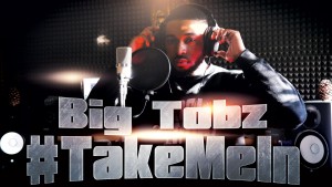 Big Tobz – #TakeMeIn | S:01 EP:01 [MCTV] [@BigTobzsf @MCTVUK]
