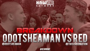 BREAKDOWN – Odotsheaman vs RED #KNWME @Odotsheaman @ThisIsRedNation