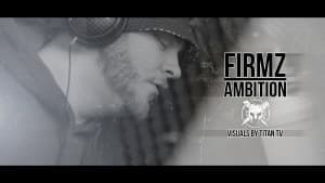 Firmz – Ambition [Music Video] : TITAN TV