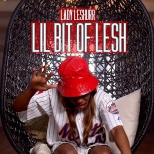 Lady Leshurr – Lil Bit Of Lesh