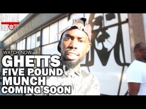Ghetts – Five Pound Munch Coming Soon
