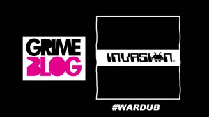 Invasion Alert – #WARDUB Audio | GrimeBlog