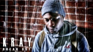 Kray- Break Out [Official Video]