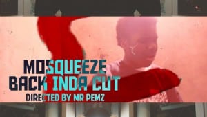 Mo Squeeze | Back Inda Cut (Music Video) @ItsMoSqueeze | @HBVtv