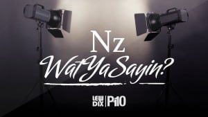 P110 – Nz – Wat Ya Sayin [Net Video]