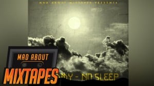 Scammy – No Sleep (prod. @Blairyhendrix) #MadExclusive | MadAboutMixtapes