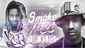 Smoke Nation – UK Vs. US (Ft. Potter Payper, Chief Keef, Section Boyz, J Hus, Fetty Wap + More!)