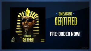 Sneakbo – On A Wave In Napa @Sneakbo CERTIFIED EP IS FOR PRE ORDER GET NOW!! ON ITUNES