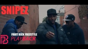 Snipez – Fruit Kick Freestyle [Net-Video] | PlayBack Visuals