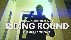 Stickz x Mayhem x CB | Riding Round (Music Video) @StizzyStickz @Mayhem_2 @CB_Gas | @HBVTV