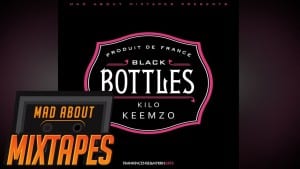 Kilo Keemzo – Black Bottles #MadExclusive | MadAboutMixtapes