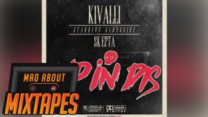 Kivalli ft. Skepta – Up In Dis #MadExclusive | MadAboutMixtapes
