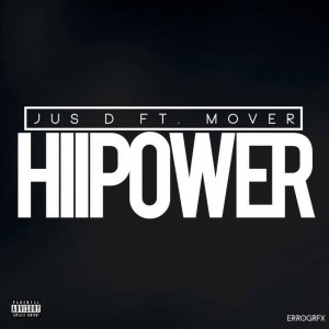 Jus D ft Mover – HIIPOWER