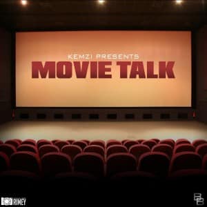 KEMZI | MOVIE TALK [BL@CKBOX] [Picture Video] #EXCLUSIVE