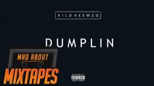 Kilo Keemzo – Dumplin #MadExclusive | MadAboutMixtapes