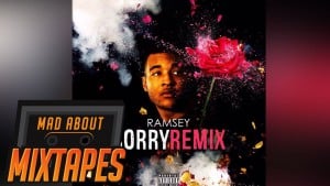 Ramsey – Sorry Remix | MadAboutMixtapes