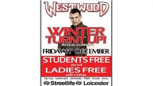 Westwood – Leicester – Ladies & Students free!