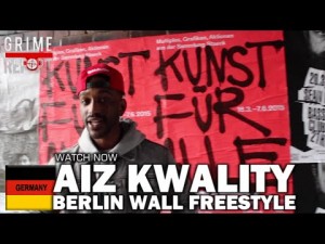 Aiz Kwality – Berlin Wall Grime Freestyle #Germany [@Aizkwality]