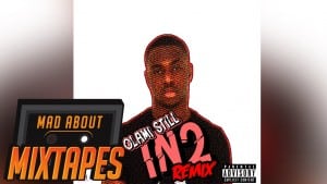 Olami Still ft. Haile – IN2 REMIX | MadAboutMixtapes