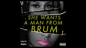 SafOne Ft Trilla PRessure0121 & Bomma B – She Wants A Man From Brum (Preditah) | Madone Music