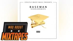 Baseman – Scholarships Freestyle | MadAboutMixtapes