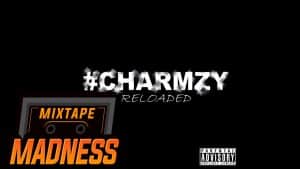 Charmz ft. Sneakbo – Right Now | Mixtape Madness