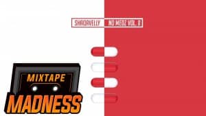 Shaqavelly – Drill Time | Mixtape Madness