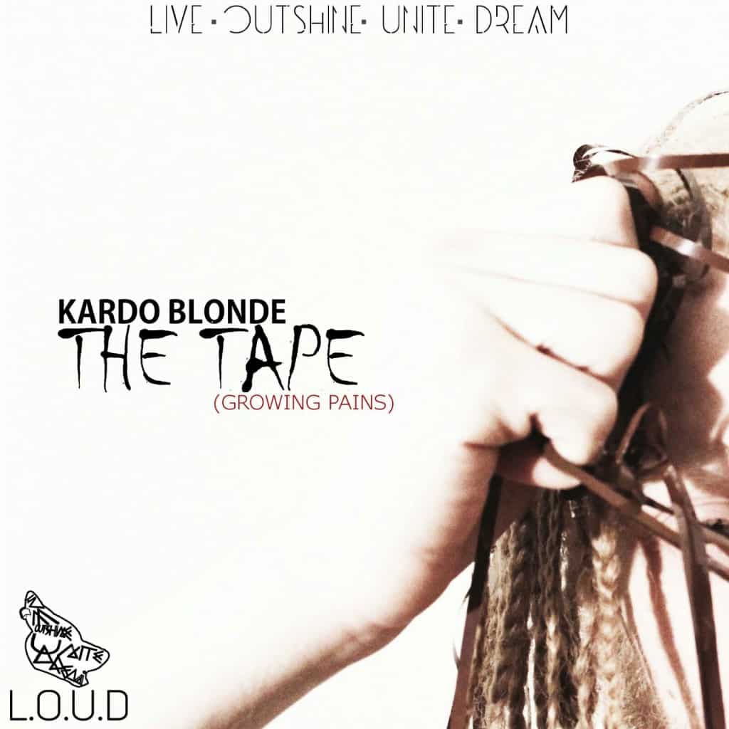 Kardo Blonde - The Tape (Growing Pains)