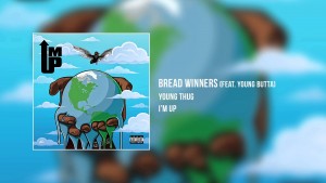 Bread Winners (Feat. Young Butta)