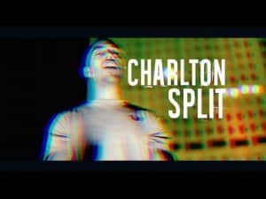 CHARLTON – SPLIT (OFFICIAL MUSIC VIDEO)