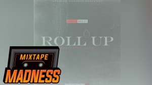 Clue x Skore Beezy – Roll Up #MadExclusive | Mixtape Madness