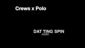 Crews x Polo x YD x Decker – Dat Ting Spin [AUDIO] | @RnaMedia1