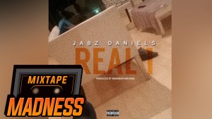 Jabz Daniels – Real One (Prod. @AkumaStandards) | Mixtape Madness