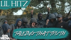 SynMedia – Lil Hitz – Talking That Truth [Net Video]