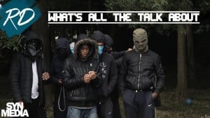 SynMedia – RD – What’s All The Talk About [Hood Video]