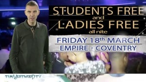 Westwood @Empire Coventry – Students & Ladies free! Fri 18th March