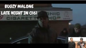 BUGZY MALONE LATE NIGHT IN 0161 REACTION