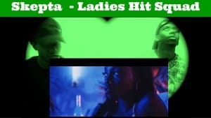 Skepta – Ladies Hit Squad (ft D Double E & A$AP Nast) [JU REACTION]
