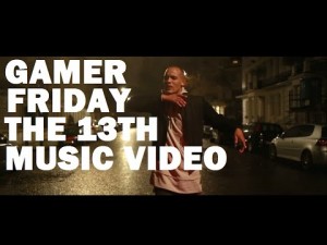Gamer – Friday The 13th [Music Video] @Mrrhyscharles