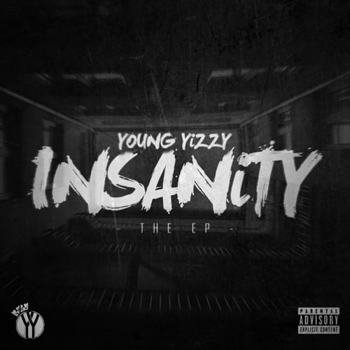 young yizzy - insanity mixtape