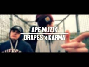 Drapes – Ape Muzik ft Karma [Official Video]