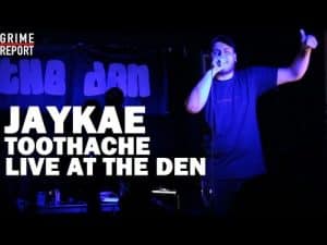Jaykae – Toothache (Live @ The Den) [@OhYeahYaBastard @TheDenEvent] | Grime Report Tv