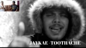 JAYKAE TOOTHACHE WOW THIS ONE WAS DIFFERENT!