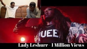 Lady Leshurr – 1 Million Views (LIVE!!!)