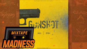 Giggs x Stylo G – Gunshot #BlastFromThePast | @MixtapeMadness
