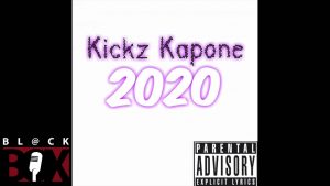 Kickz Kapone | 20/20 [Audio] BL@CKBOX