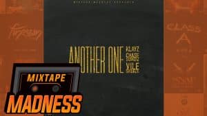 Klayz, Vile Greaze, Chase Sqweez – Another One | @MixtapeMadness