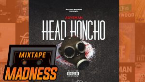 Agyeman – Head Honcho | @MixtapeMadness