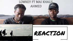 LOWKEY ft MAI KHALIL – AHMED (GREAT TO HAVE LOWKEY BACK)