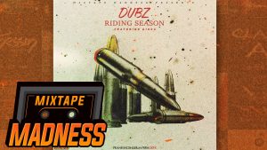 Dubz ft Giggs – Riding Season #BlastFromThePast | @MixtapeMadness